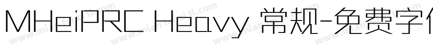 MHeiPRC Heavy 常规字体转换